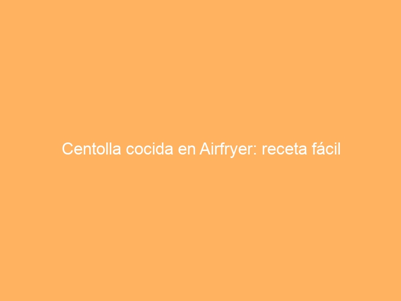 Centolla cocida en Airfryer: receta fácil