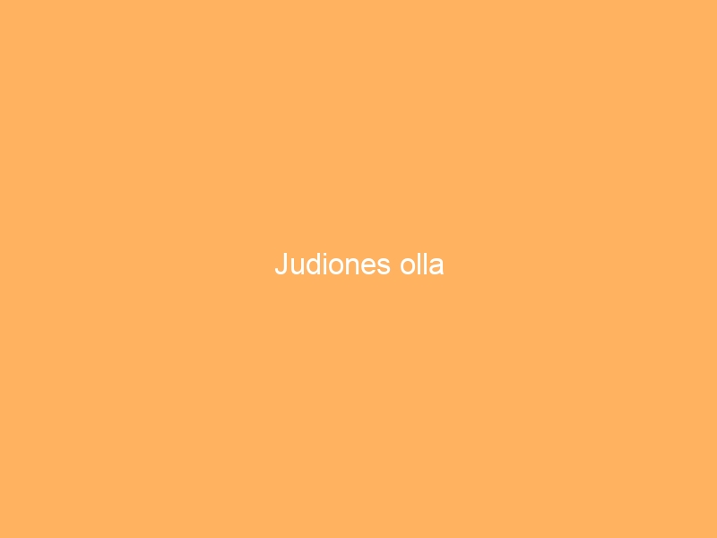 Judiones olla