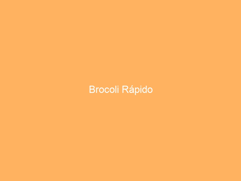 Brocoli Rápido