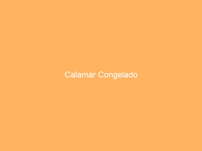 Calamar Congelado