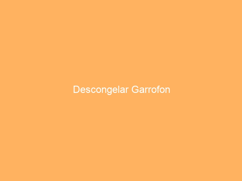 Descongelar Garrofon
