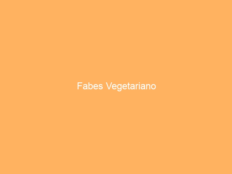 Fabes Vegetariano