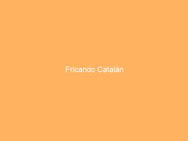 Fricando Catalán