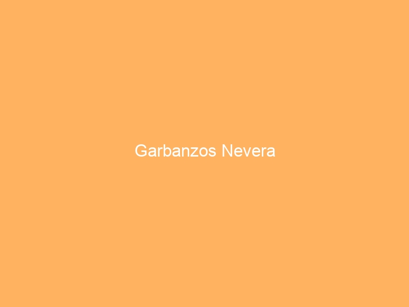 Garbanzos Nevera
