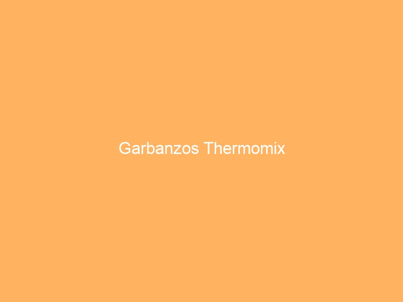 Garbanzos Thermomix