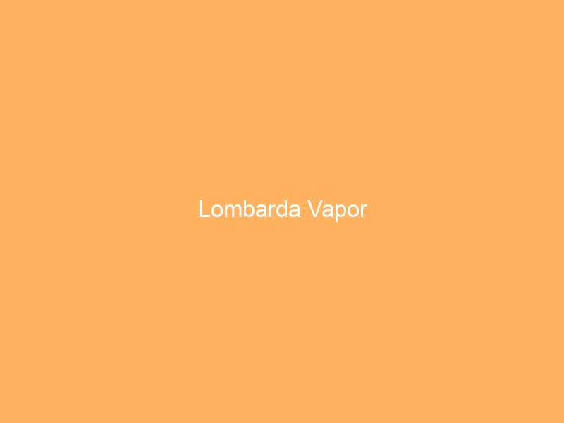 Lombarda Vapor