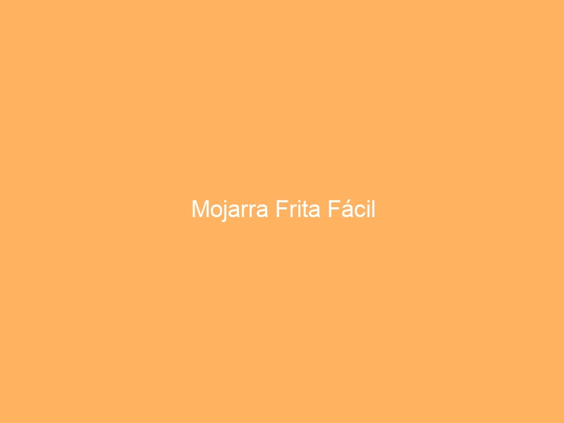 Mojarra Frita Fácil