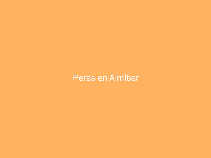 Peras en Almíbar