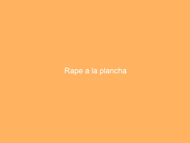Rape a la plancha
