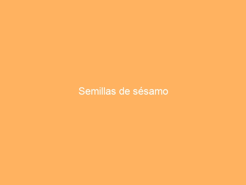 Semillas de sésamo